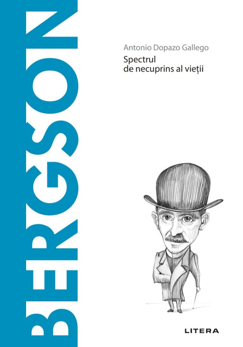 Carte Bergson. Volumul 39. Descopera Filosofia editura Litera