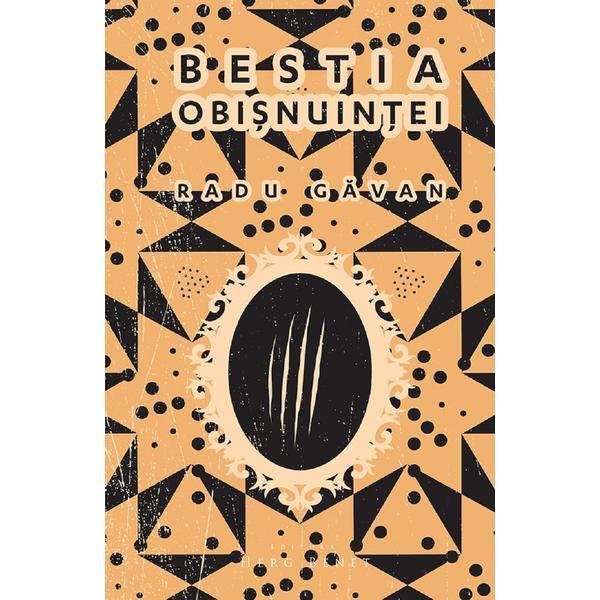 Carte Bestia obisnuintei - Radu Gavan