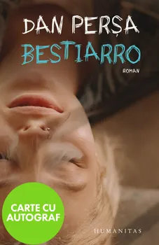 Carte Bestiarro - cu autograf/Dan Persa editura Humanitas