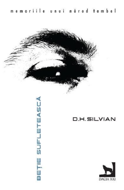 Carte Betie sufleteasca autor D.H. Silvian editura Dacia XXI