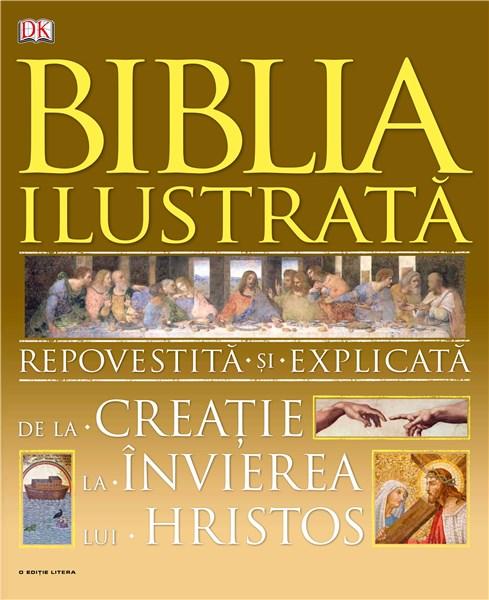Carte Biblia ilustrata   editura Litera