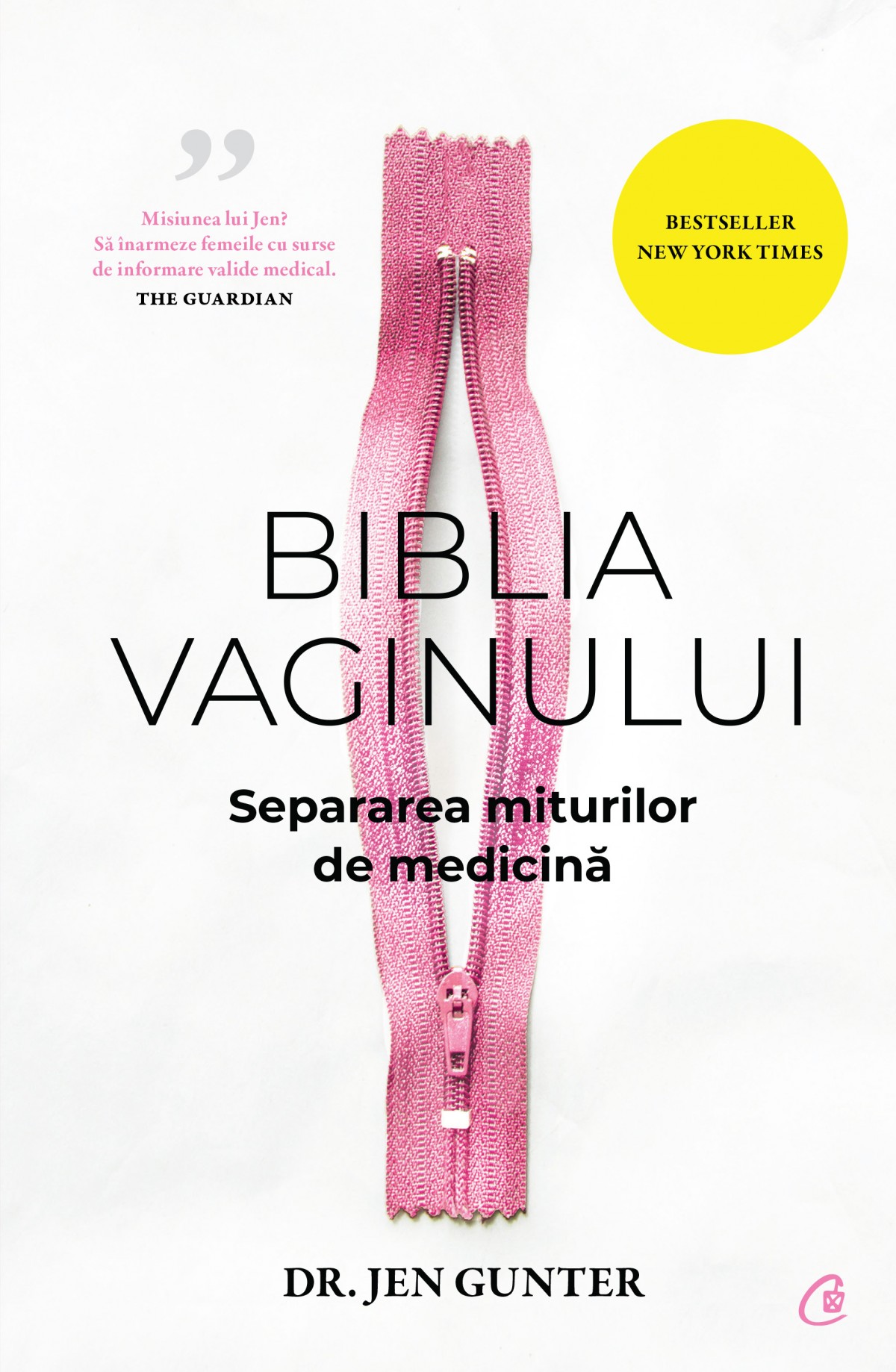 Carte Biblia vaginului autor Jen Gunter editura Curtea Veche Publishing
