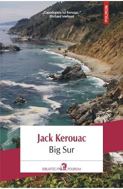 Carte Big Sur - Jack Kerouac editura Jack Kerouac