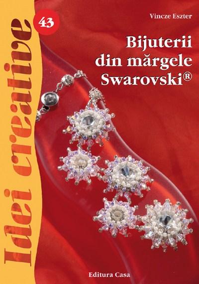 Carte Bijuterii din margele Swarovski autor Vincze Eszter editura Casa