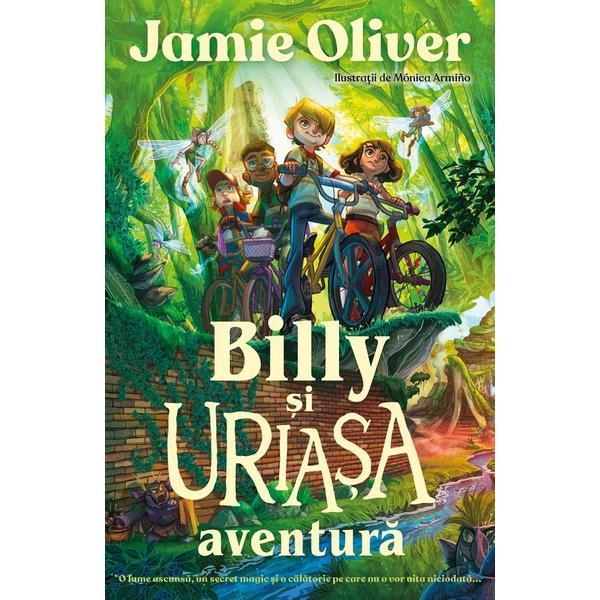 Carte Billy si uriasa aventura - Jamie Oliver