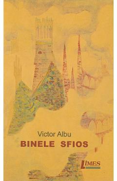 Carte Binele sfios - Victor Albu editura Victor Albu