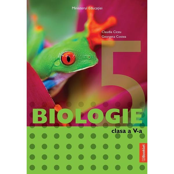 Carte Biologie - Clasa 5 - Manual - Claudia Ciceu