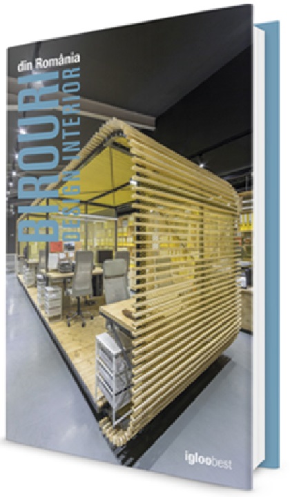 Carte Birouri din Romania. Design interior 2   editura Igloo Media