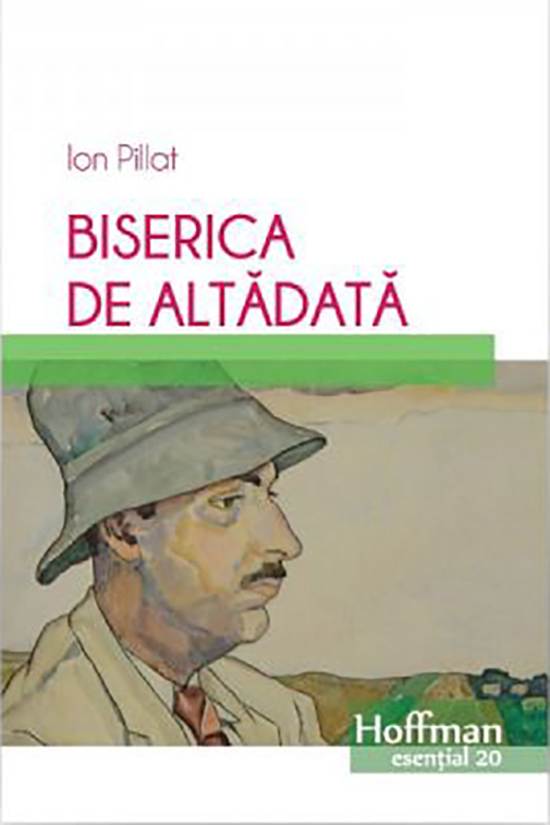 Carte Biserica de altadata autor Ion Pillat editura Hoffman