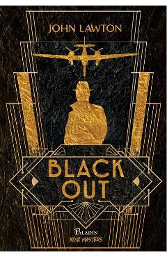 Carte Black out - John Lawton editura John Lawton