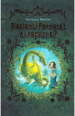 Carte Blestemul fermecat al regelui-elf - Vanessa Walder editura Vanessa Walder
