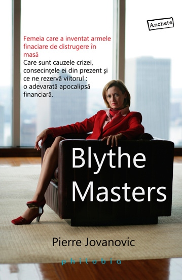 Carte Blythe Masters editura Philobia