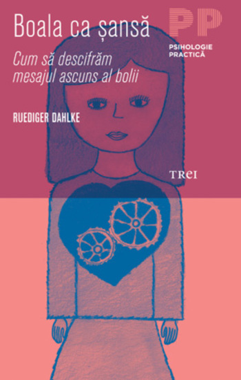 Carte Boala ca şansă editura Trei