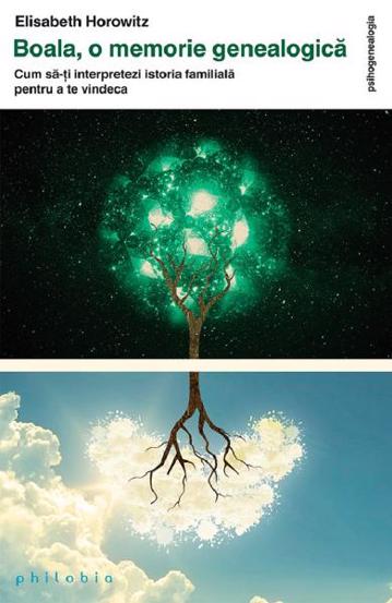 Carte Boala. O memorie genealogica editura Philobia