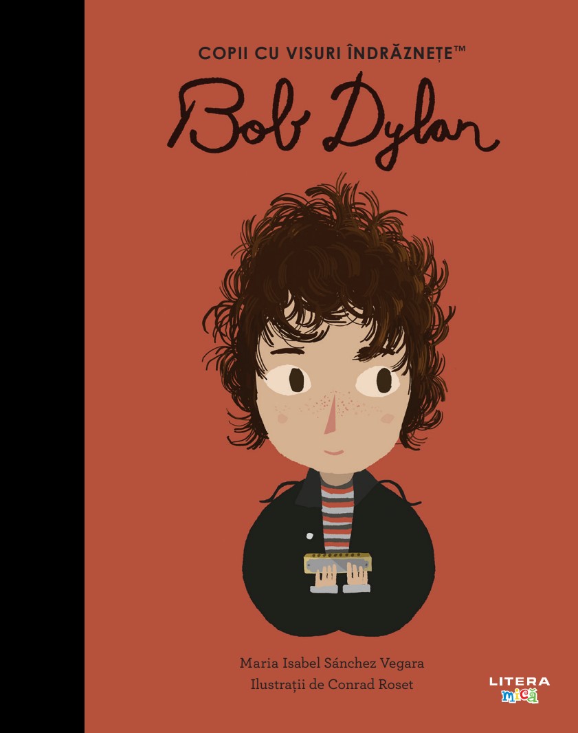 Carte Bob Dylan. Volumul 57. Copii cu visuri indraznete editura Litera