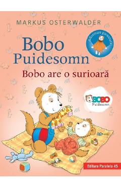 Carte Bobo Puidesomn. Bobo are o surioara - Markus Osterwalder editura Markus Osterwalder