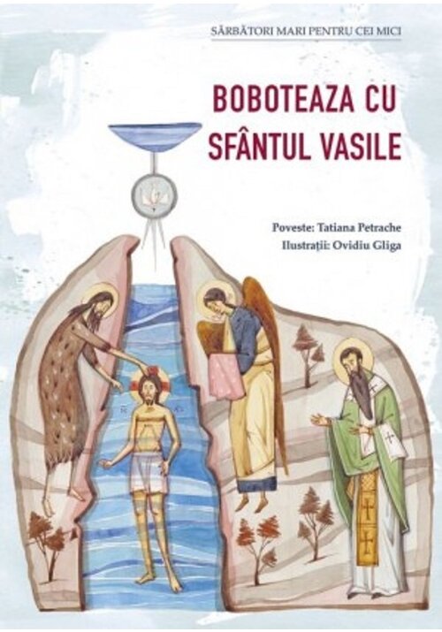 Carte Boboteaza cu Sfantul Vasile editura Editura Sophia