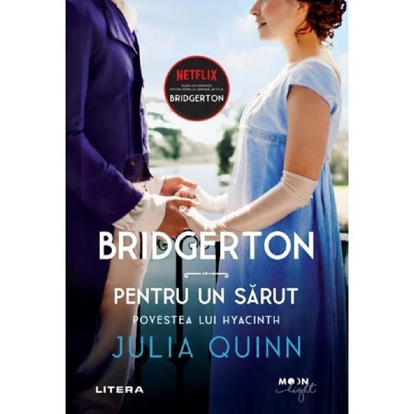 Carte Bridgerton. Pentru un sarut - Julia Quinn