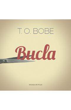 Carte Bucla - T.o. Bobe editura T.O. Bobe