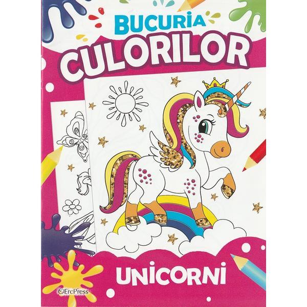 Carte Bucuria culorilor. Unicorni