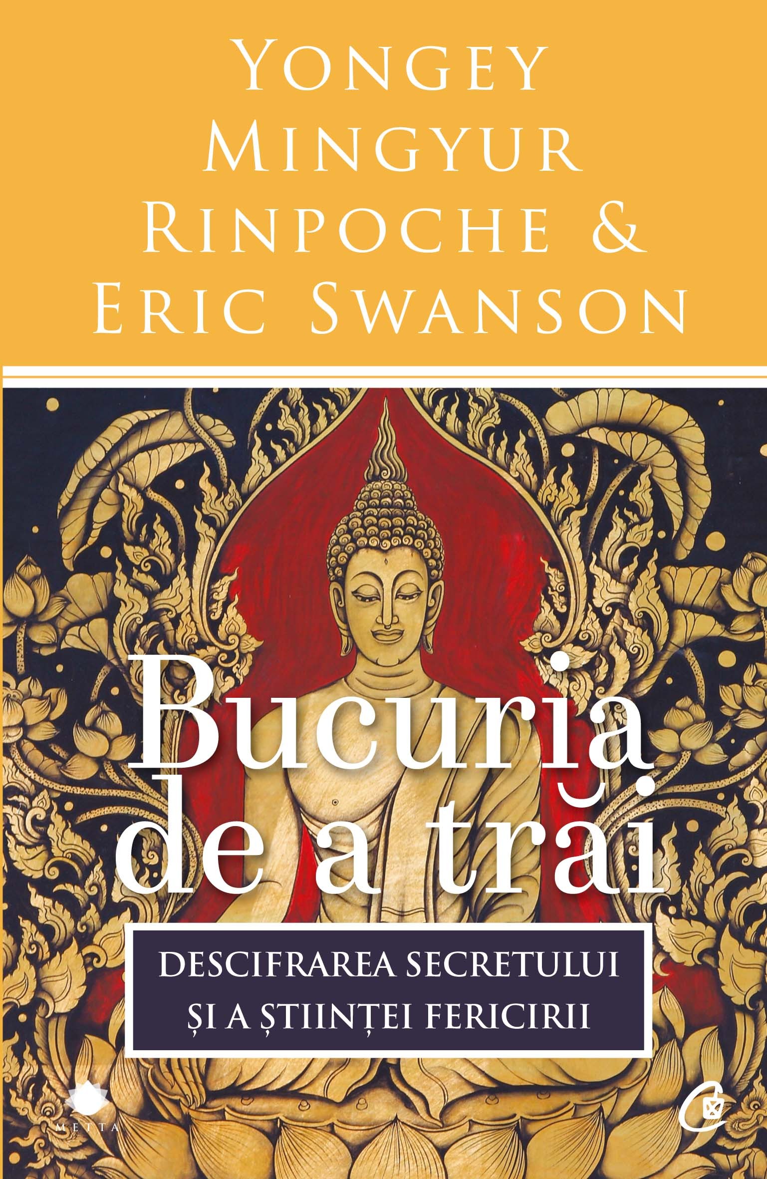Carte Bucuria de a trai autor Yongey Mingyur Rinpoche