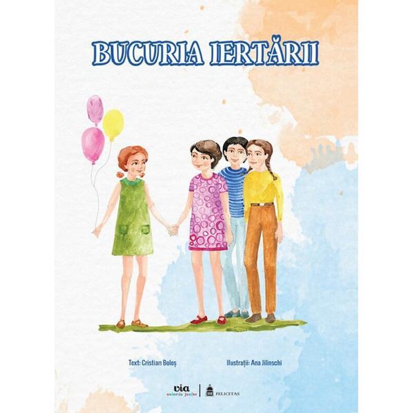 Carte Bucuria iertarii - Cristian Bolos