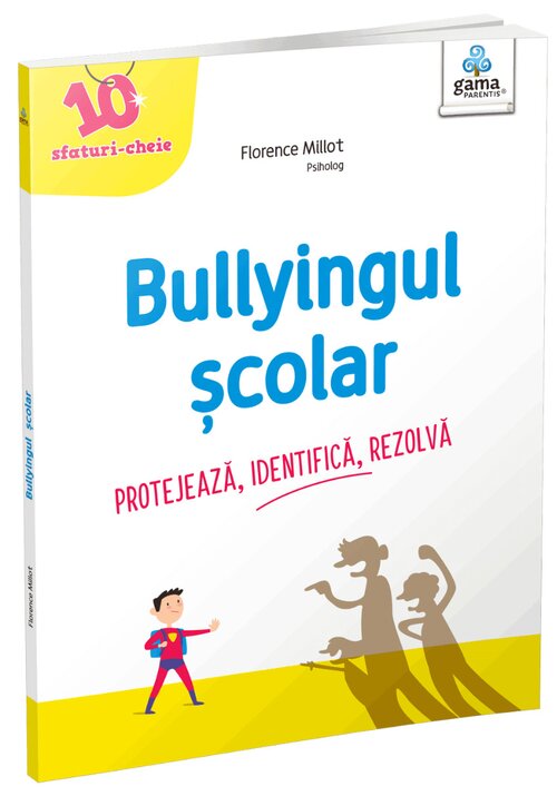 Carte Bullyingul scolar editura Gama
