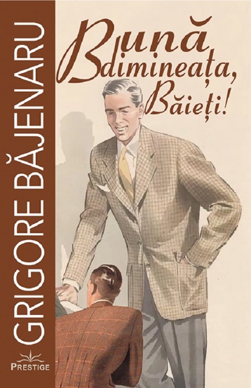 Carte Buna dimineata baieti! editura Prestige