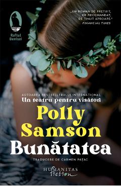 Carte Bunatatea - Polly Samson editura Polly Samson