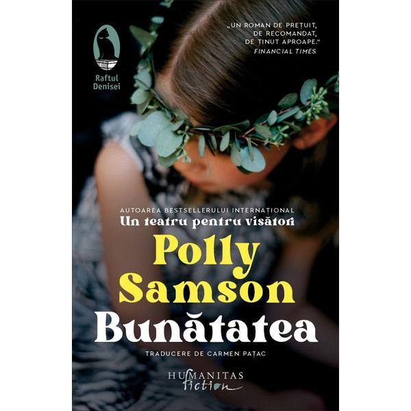 Carte Bunatatea - Polly Samson