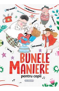 Carte Bunele maniere pentru copii - Ana Serna editura Ana Serna