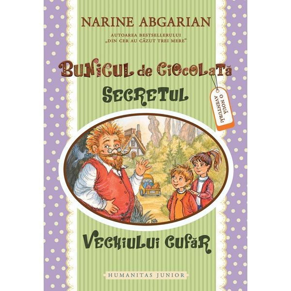 Carte Bunicul de Ciocolata 2. Secretul Vechiului Cufar - Narine Abgarian