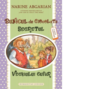 Carte Bunicul de ciocolata II. Secretul vechiului cufar Autori Narine Abgarian