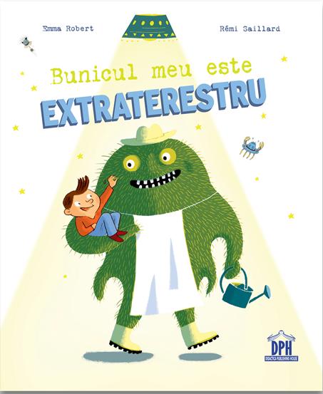 Carte Bunicul meu este extraterestru editura DPH