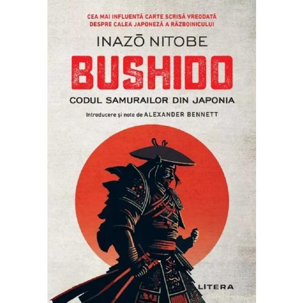 Carte Bushido. Codul samurailor din Japonia - Inazo Nitobe