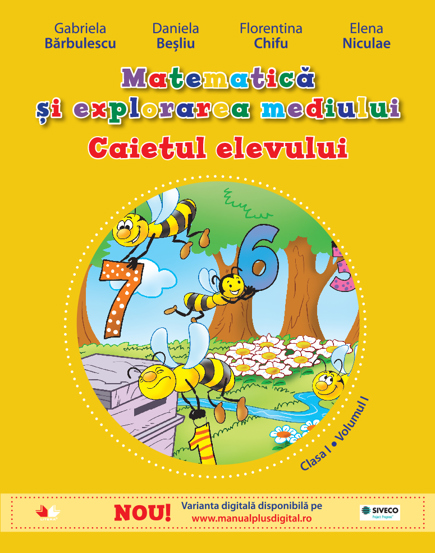 Carte CAIETUL ELEVULUI. MATEMATICA SI EXPLORAREA MEDIULUI. CLASA I. VOL. I editura Litera