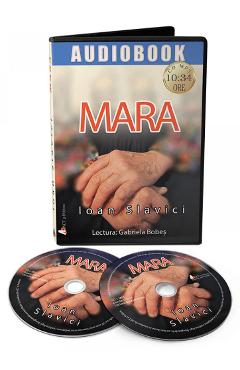 Carte CD Mara - Ioan Slavici editura Ioan Slavici