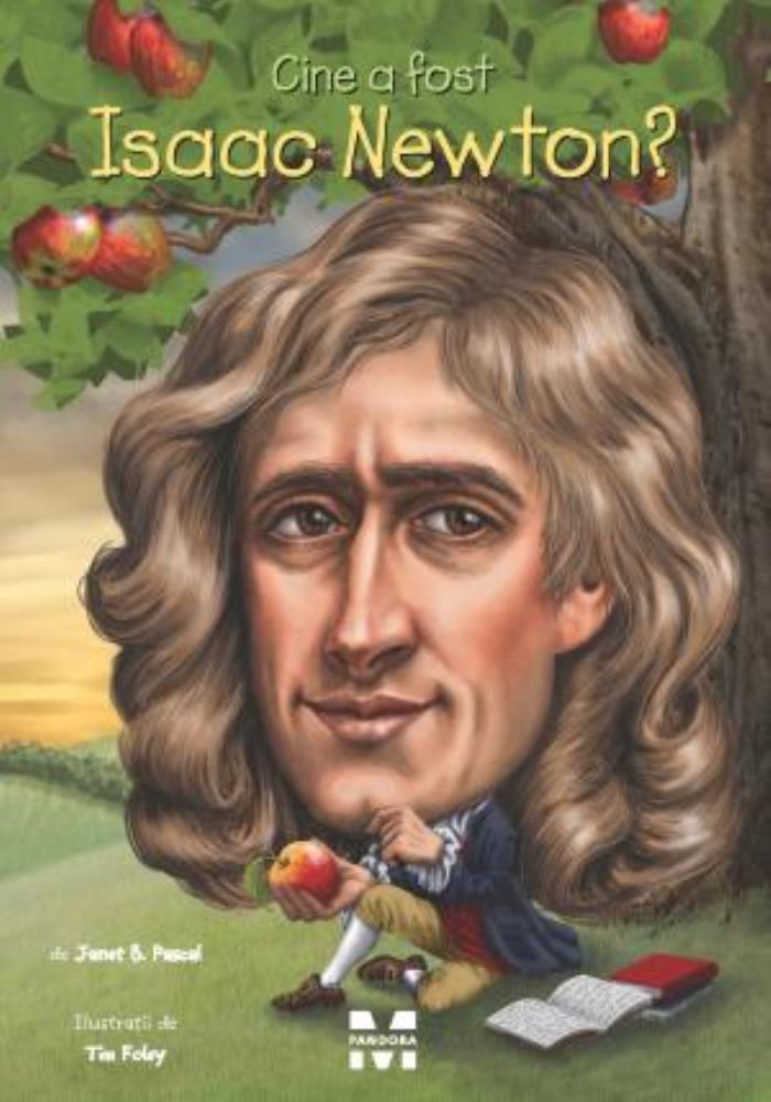 Carte CINE A FOST ISAAC NEWTON? editura Trei