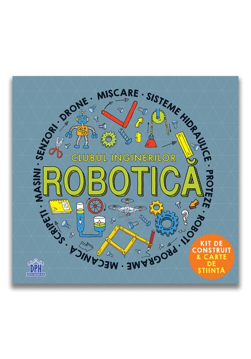 Carte CLUBUL INGINERILOR: ROBOTICA editura Didactica Publishing House