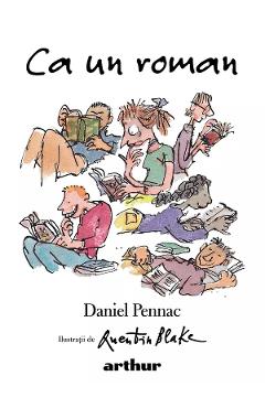 Carte Ca un roman - Daniel Pennac editura Daniel Pennac