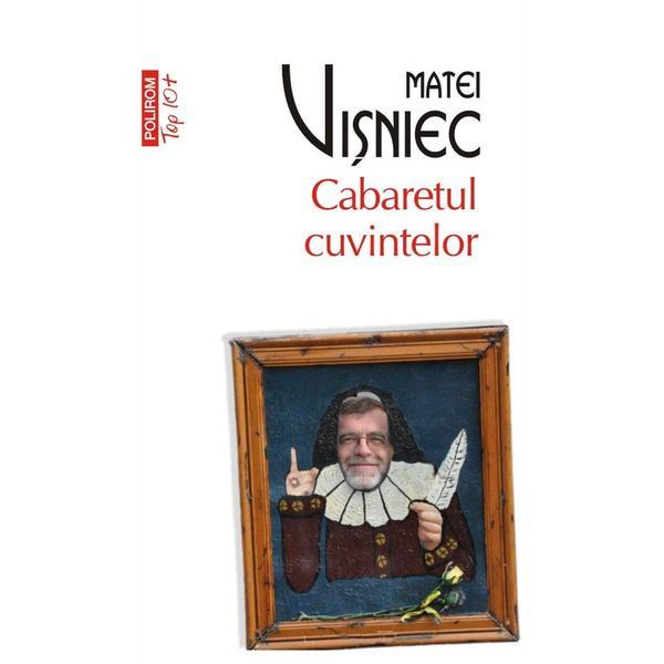Carte Cabaretul cuvintelor - Matei Visniec