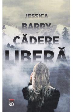 Carte Cadere libera - Jessica Barry editura Jessica Barry
