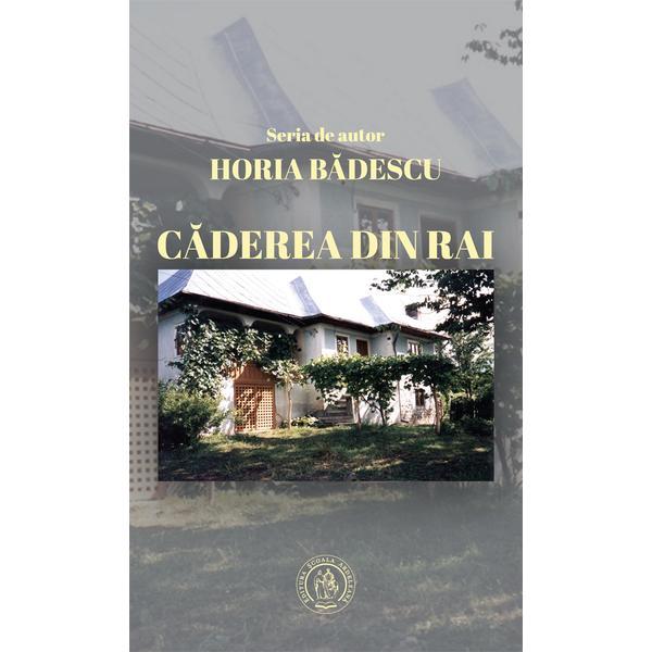 Carte Caderea din rai - Horia Badescu