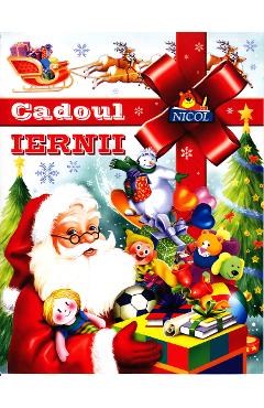 Carte Cadoul Iernii - Nicol Cart editura -