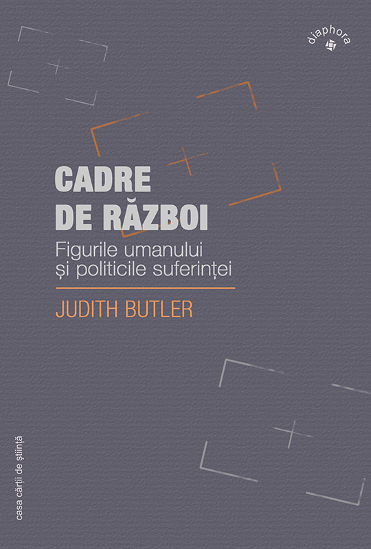 Carte Cadre de razboi autor Judith Butler editura Casa Cartii de Stiinta