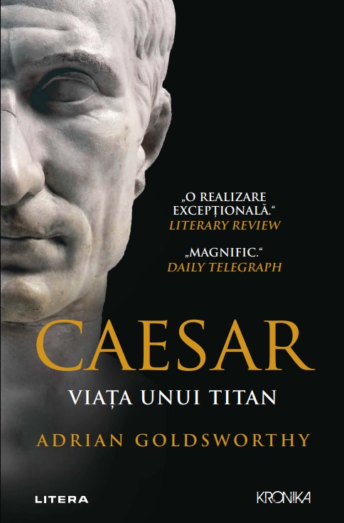 Carte Caesar. Viata unui titan editura Litera