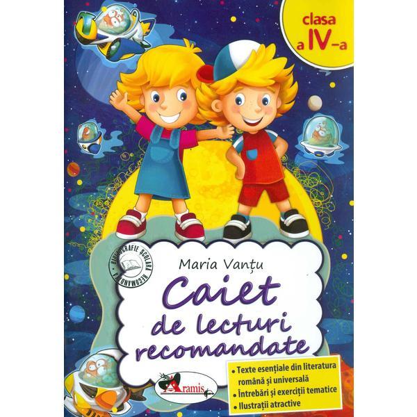 Carte Caiet de lecturi recomandate - Clasa 4 - Maria Vantu
