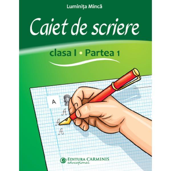 Carte Caiet de scriere - Clasa 1 Partea 1 - Luminita Minca
