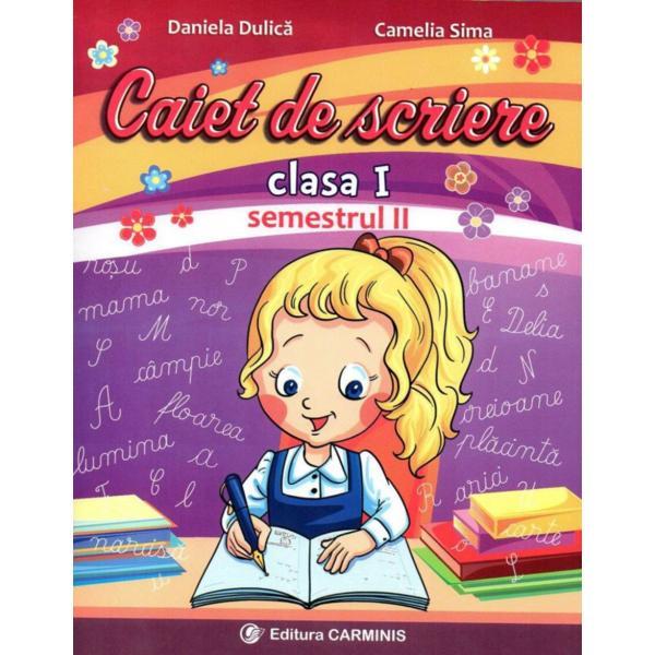 Carte Caiet de scriere cls 1 semestrul 2 (a) - Daniela Dulica