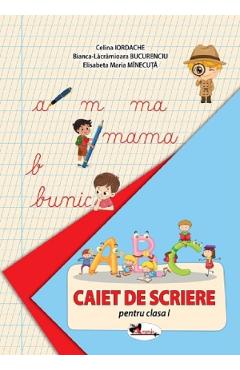 Carte Caiet de scriere pentru clasa 1 - Celina Iordache